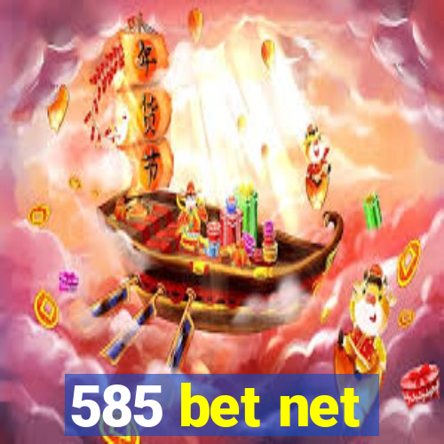 585 bet net